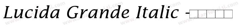 Lucida Grande Italic 字体转换